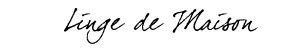 Linge de Maison